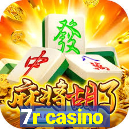 7r casino